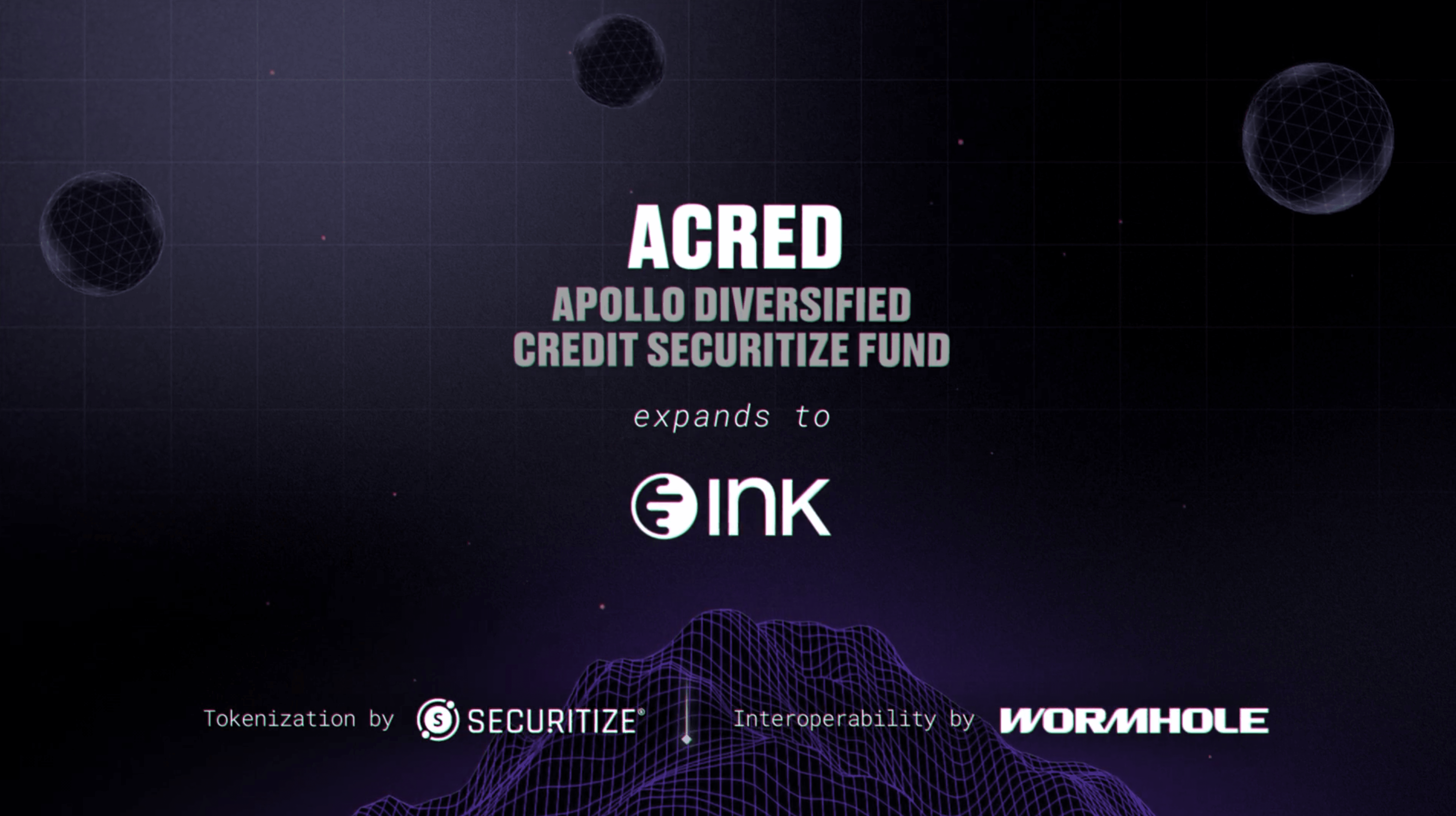 Apollo diversified credit Securitize fund (ACRED) transfers now available on Ink with Wormhole interoperability